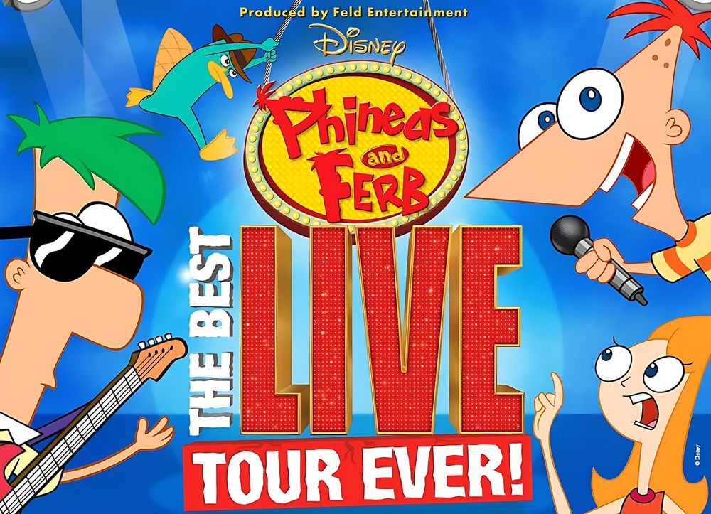 Poster for Phineas and Ferb: The Best LIVE Tour Ever! with Ferb, Phineas, Candace and Perry